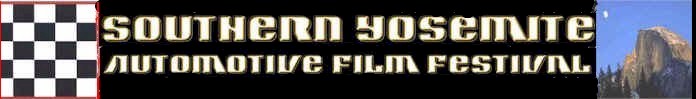 Southern Yosemite Automotive Film Festival